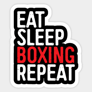 Eat Sleep Boxing Repeat Sticker